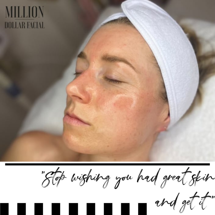 Great skin with the Million Dollar facial